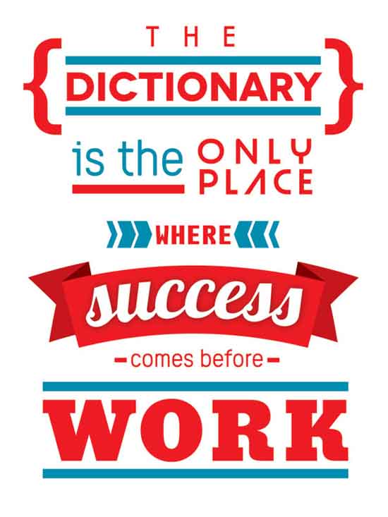 ... where success comes before work. #poster #lombardi #success #quote