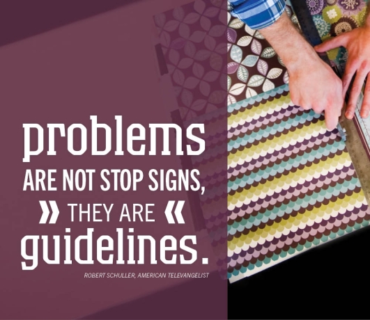 Problems are not stop signs, they are guidelines. Robert Schuller  #quote #problems #success #taolife